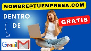 Miniatura · 💥 Agrega GRATIS tu correo @tuempresa.com a Gmail - en 5 minutos!